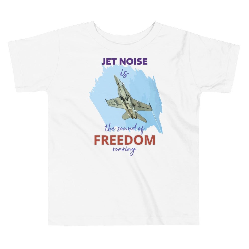 white t-shirt on white background, showing F/A-18 hornet flying up, with the text Jet Noise is the Sound of Freedom Roaring.